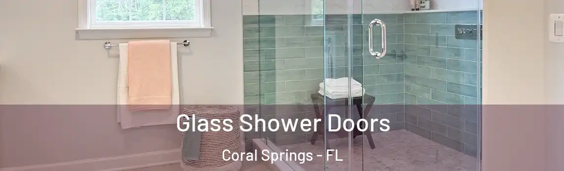 Glass Shower Doors Coral Springs - FL